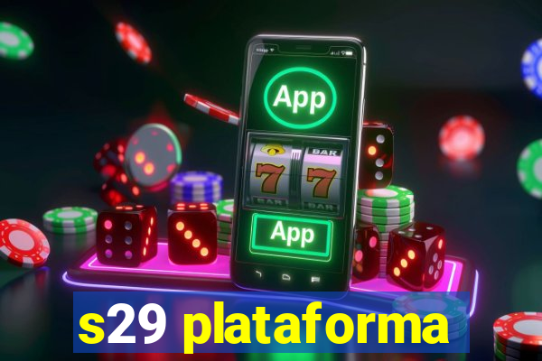 s29 plataforma